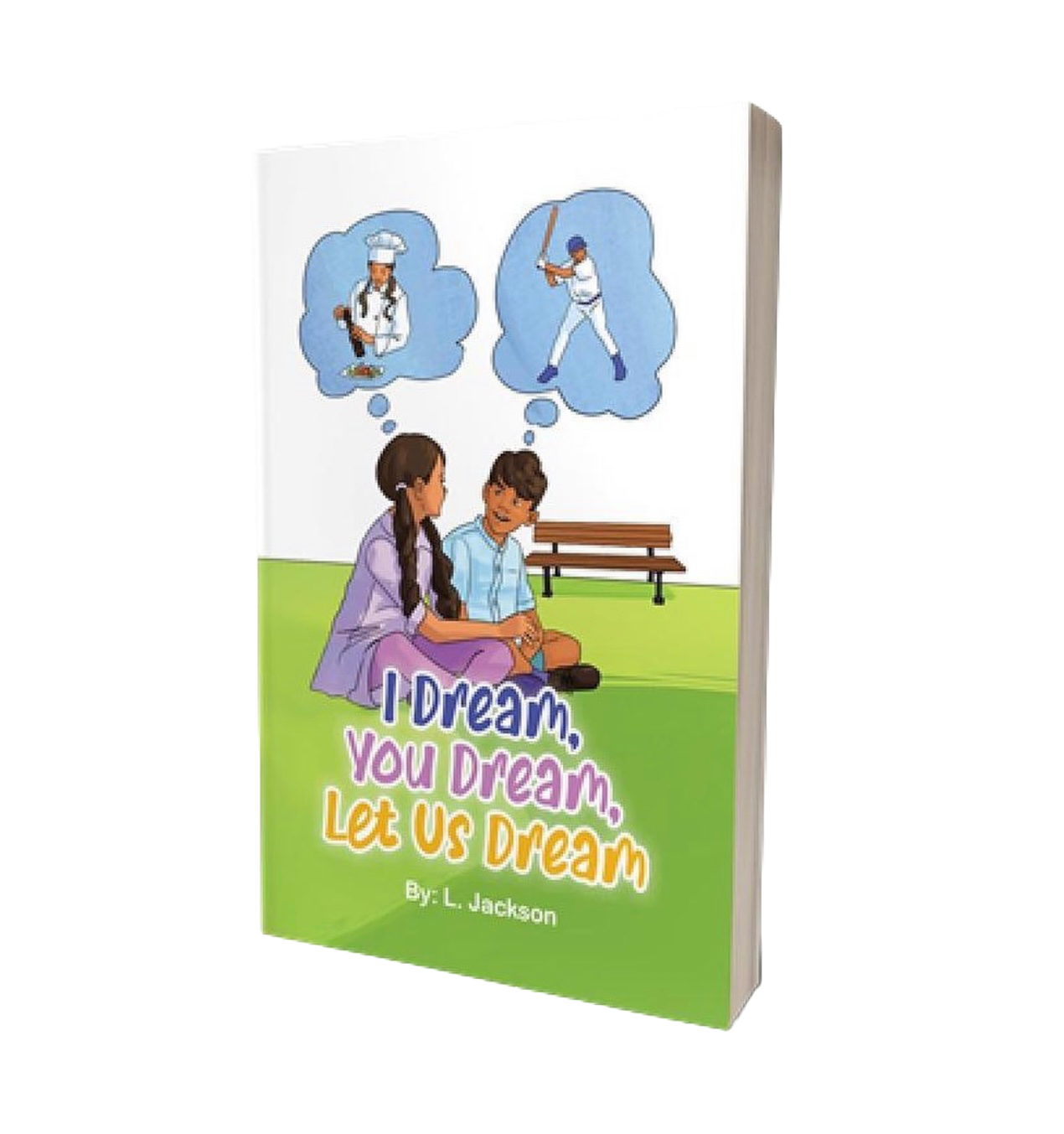 Children's Book: "I Dream You Dream Let Us Dream"