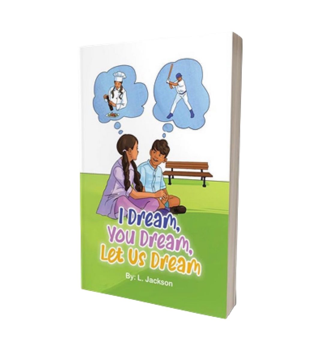 Children's Book: "I Dream You Dream Let Us Dream"